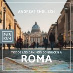 Todos los caminos conducen a Roma (MP3-Download)