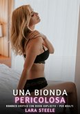 Una Bionda Pericolosa (eBook, ePUB)