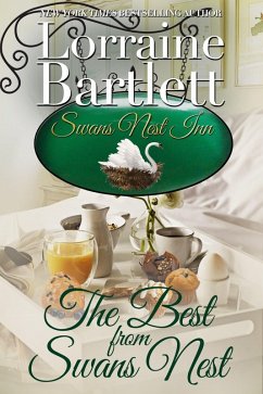 The Best From Swans Nest (eBook, ePUB) - Bartlett, Lorraine The Best From Swans Nest (eBook, ePUB) - Bartlett, Lorraine