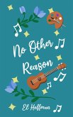 No Other Reason (eBook, ePUB)