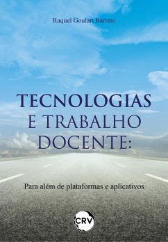 Tecnologias e trabalho docente (eBook, ePUB) - Barreto, Raquel Goulart