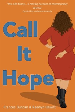Call It Hope (eBook, ePUB) - Duncan, Frances; Hewitt, Raewyn