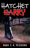Hatchet Harry (A Suspense Short Story) (eBook, ePUB)