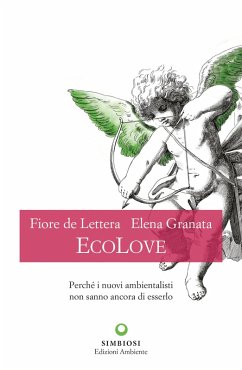 EcoLove (eBook, ePUB) - Granata, Elena; de Lettera, Fiore