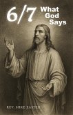6/7: What God Says (eBook, ePUB) 6/7: What God Says (eBook, ePUB)