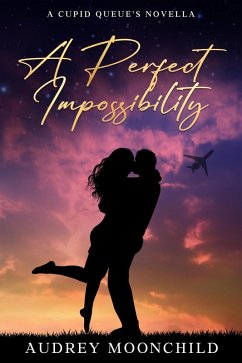 A Perfect Impossibility (eBook, ePUB) - Moonchild, Audrey