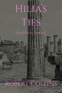 Hilia's Ties (Hilia's Road, #6) (eBook, ePUB) - Collins, Robert L.