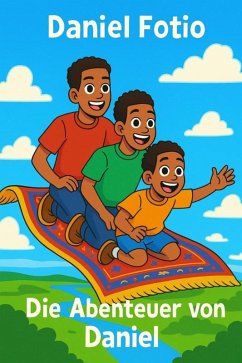 Die Abenteuer von Daniel (eBook, ePUB) - Fotio, Daniel