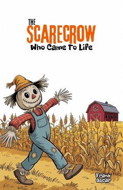 Cover The Scarecrow Who Came to Life (eBook, ePUB)