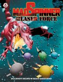 MadSpinner and the Laser Force (eBook, ePUB)