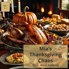 Mia's Thanksgiving Chaos (eBook, ePUB) - Addams, L. Rosa