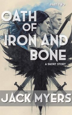 Oath of Iron and Bone (eBook, ePUB) - Myers, Jack