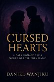 Cursed Hearts (A Dark Romance in a World of Forbidden Magic, #1) (eBook, ePUB)