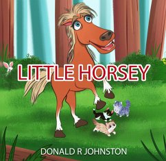 Little Horsey (eBook, ePUB) - Johnston, Donald R
