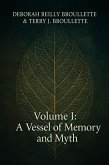 A Vessel of Memory and Myth (Vessels of Memory, #1) (eBook, ePUB) A Vessel of Memory and Myth (Vessels of Memory, #1) (eBook, ePUB)