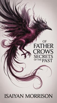 Cover Father of Crows: Secrets of the Past (Deamhan Chronicles, #5.2) (eBook, ePUB)
