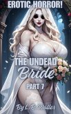 The Undead Bride (Part 7) (eBook, ePUB)