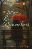 When Love Remembers (eBook, ePUB)