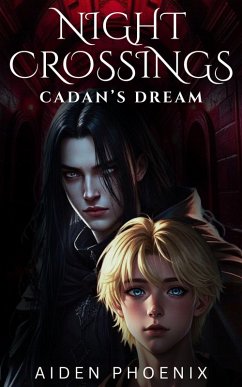 Cadan's Dream (Night Crossings, #1) (eBook, ePUB) - Phoenix, Aiden