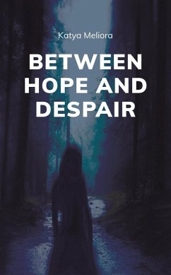 Cover Between Hope and Despair (eBook, ePUB)