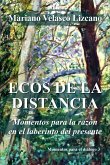 ECOS DE LA DISTANCIA (PENSAMIENTOS Y REFLEXIONES, #3) (eBook, ePUB)