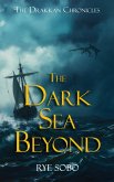 The Dark Sea Beyond (The Drakkan Chronicles, #1) (eBook, ePUB)