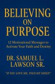Believing On Purpose (eBook, ePUB)