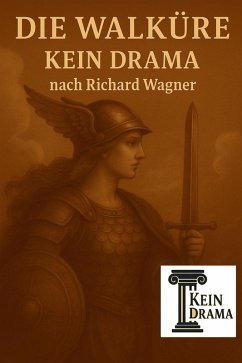 Cover Die Walküre - Kein Drama nach Richard Wagner (eBook, ePUB)