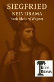 Siegfried - Kein Drama nach Richard Wagner (eBook, ePUB)