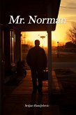 Mr. Norman (eBook, ePUB) Mr. Norman (eBook, ePUB)