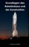 Grundlagen des Raketenbaus und der Konstruktion (eBook, ePUB) Grundlagen des Raketenbaus und der Konstruktion (eBook, ePUB)