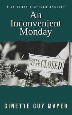 Cover An Inconvenient Monday (A DS Henry Stafford Mystery, #1) (eBook, ePUB)