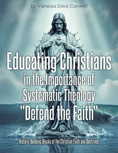 Educating Christians in the Importance of Systematic Theology 
