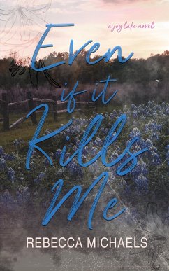 Cover Even if it Kills Me (Joy Lake, #1) (eBook, ePUB)