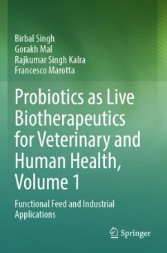 Probiotics as Live Biotherapeutics for Veterinary and Human Health, Volume 1 Probiotics as Live Biotherapeutics for Veterinary and Human Health, Volume 1