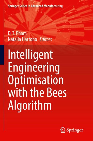Intelligent Engineering Optimisation with the Bees Algorithm Intelligent Engineering Optimisation with the Bees Algorithm