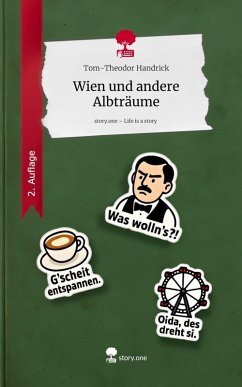 Wien und andere Albträume. Life is a Story - story.one - Handrick, Tom-Theodor