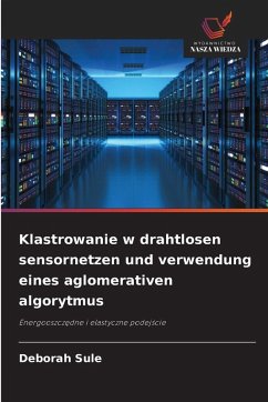 Cover Klastrowanie w drahtlosen sensornetzen und verwendung eines aglomerativen algorytmus