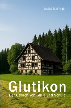Cover Glutikon - Der Geruch von Gülle und Schuld