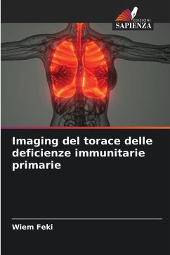 Imaging del torace delle deficienze immunitarie primarie - Feki, Wiem Imaging del torace delle deficienze immunitarie primarie - Feki, Wiem