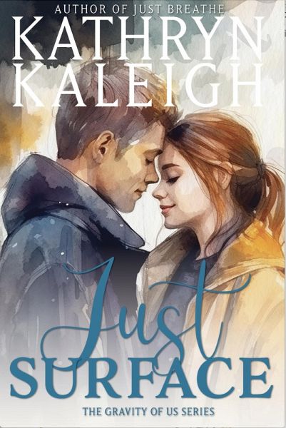 Just Surface (The Gravity of Us) (eBook, ePUB)