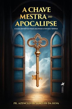 Cover A Chave Mestra do Apocalipse (eBook, ePUB)
