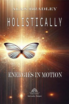 Cover Holistically - Energies in Motion (eBook, ePUB)