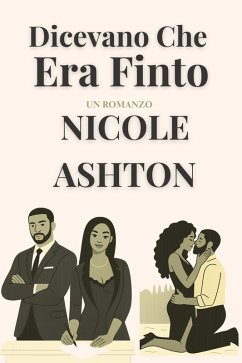 Dicevano Che Era Finto (eBook, ePUB) - Ashton, Nicole