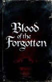 Blood Of The Forgotten (eBook, ePUB)