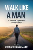 Walk Like a Man (eBook, ePUB)
