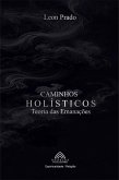 Caminhos Holísticos - Teoria das Emanações (eBook, ePUB) Caminhos Holísticos - Teoria das Emanações (eBook, ePUB)