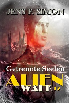 Cover Getrennte Seelen (AlienWalk 12) (eBook, ePUB)