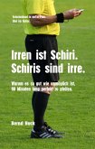 Irren ist Schiri. Schiris sind irre. (eBook, ePUB) Irren ist Schiri. Schiris sind irre. (eBook, ePUB)