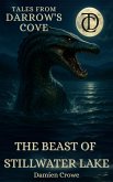 The Beast of Stillwater Lake (Tales From Darrow's Cove) (eBook, ePUB)